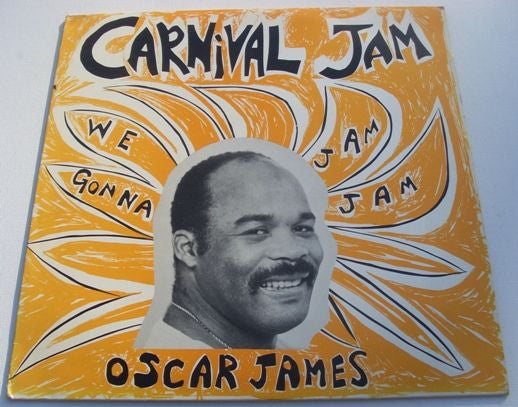 Oscar James (5) : Carnival Jam / Carnival Jam (Instrumental)  (7")
