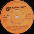 J.A.L.N. Band : Get Up (And Let Yourself Go) (7", Single)