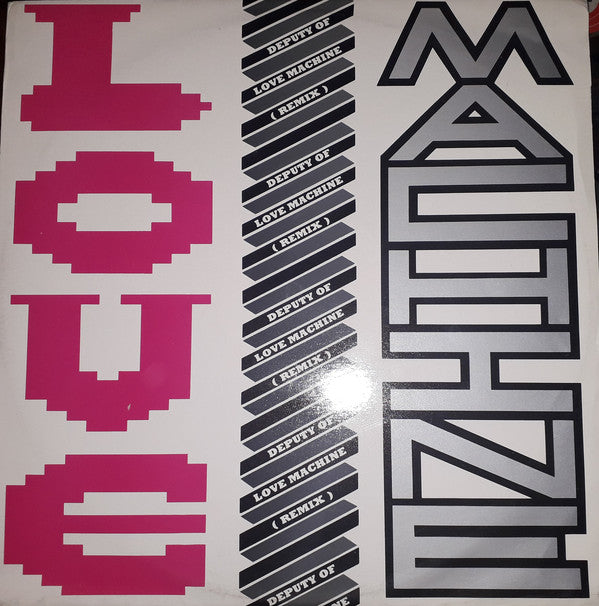 Love Machine (3) : The Deputy Of Love Machine (Remixes) (12")