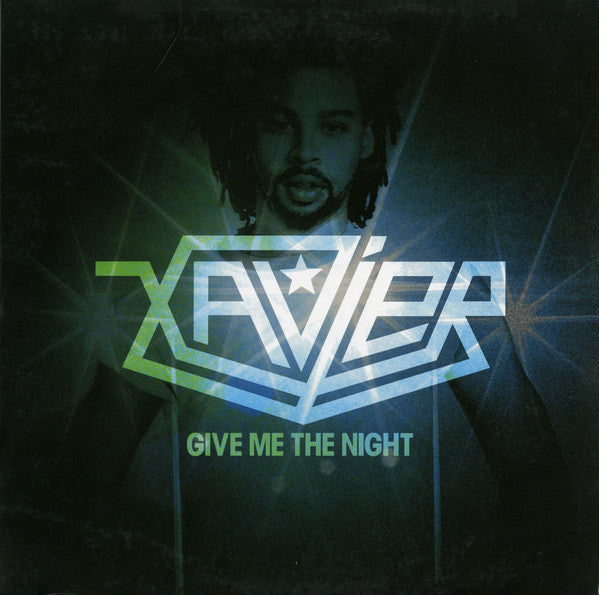 Xavier (6) : Give Me The Night (12")
