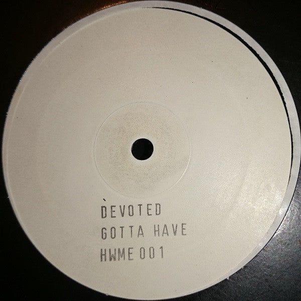 Devoted : Gotta Have (12", W/Lbl, Sta)