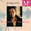 Mike Patto : So Much For The Lovin' (7", Single)