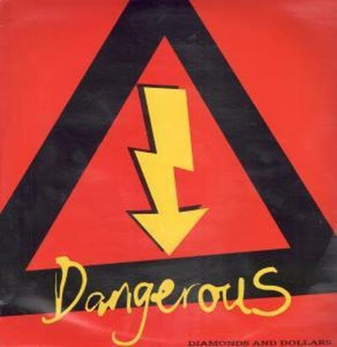 Dangerous (11) : Diamonds And Dollars (12", Single)