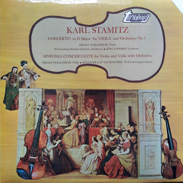 Carl Stamitz, Ernst Wallfisch, Württembergisches Kammerorchester, Jörg Faerber, Susanne Lautenbacher, Stuttgarter Solisten : Concerto In D Major For Viola And Orchestra, Op. 1 / Sinfonia Concertante For Violin And Viola With Orchestra (LP)