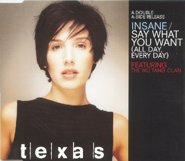 Texas Featuring Wu-Tang Clan : Insane / Say What You Want (All Day, Every Day) (CD, Single)