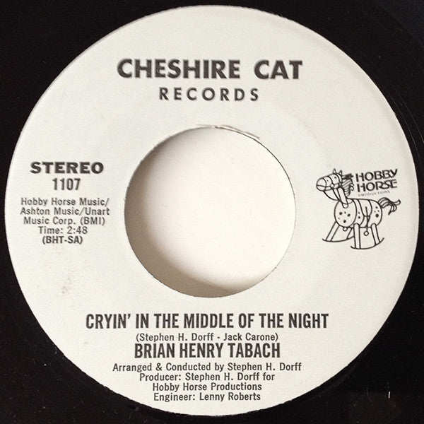 Brian Henry Tabach : Cryin' In The Middle Of The Night (7")