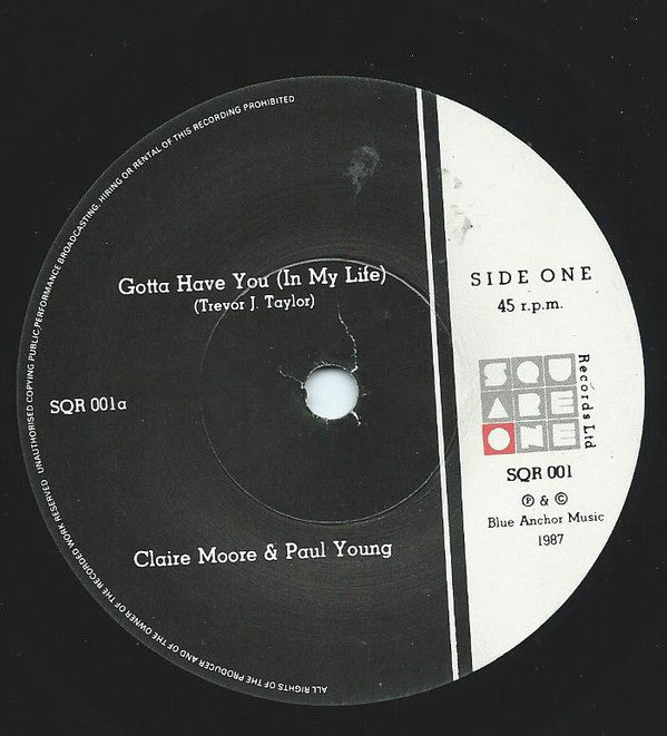 Claire Moore & Paul Young (2) : Gotta Have You (In My Life) (7", Single)