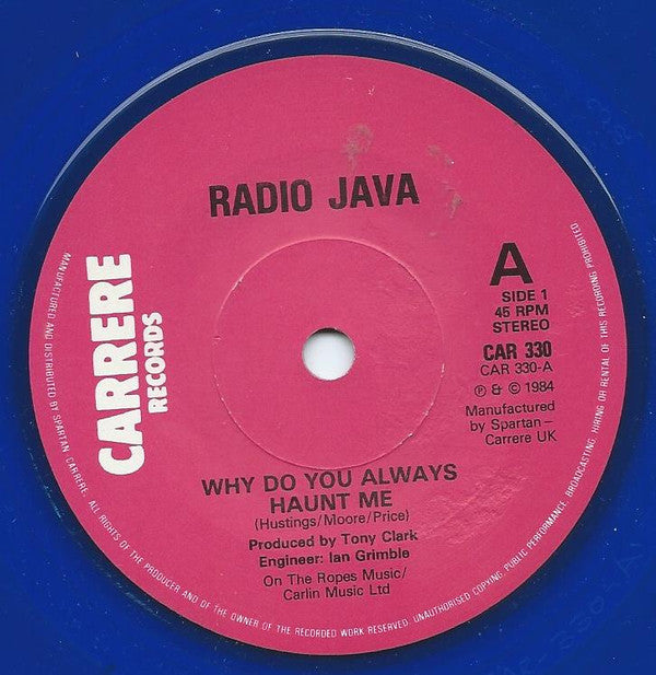 Radio Java : Why Do You Always Haunt Me (7", Blu)