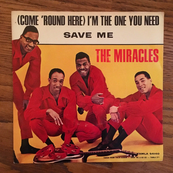 The Miracles : (Come 'Round Here) I'm The One You Need (7", Mono, Ame)