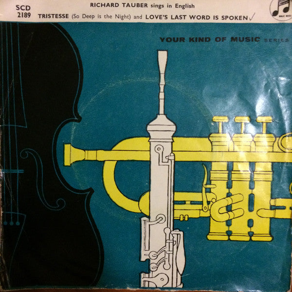 Richard Tauber : Tristesse (So Deep Is The Night) / Love's Last Word Is Spoken (7")