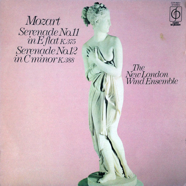 Wolfgang Amadeus Mozart : Serenade No. 11 in E flat K.375 / Serenade No. 12 in C minor K.388 The New London Wind Ensemble (LP, Album)