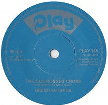 Brendan Shine : The Old Rugged Cross (7", Single)