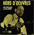 Sid Phillips Band : Hors D'oeuvres (7", EP)