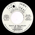 The Persuaders : Peace In The Valley Of Love (7", Promo)