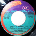 Moe Bandy : It Was Always So Easy (To Find An Unhappy Woman) / I Wouldn't Cheat On Her If She Was Mine (7")