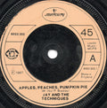 Jay & The Techniques : Apples, Peaches, Pumpkin Pie (7", Single, RE, Bei)
