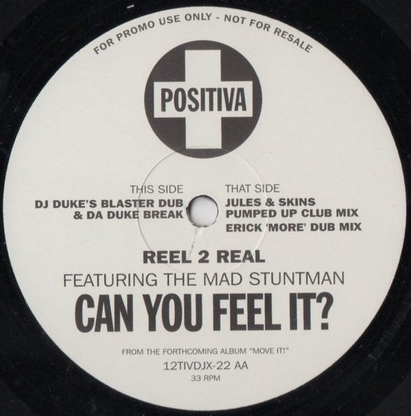 Reel 2 Real Featuring The Mad Stuntman : Can You Feel It (2x12", Promo)