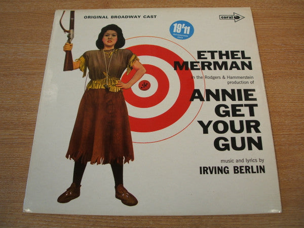 Irving Berlin - "Annie Get Your Gun" Original Broadway Cast, Ethel Merman With Ray Middleton : Annie Get Your Gun (LP, Album, RE)