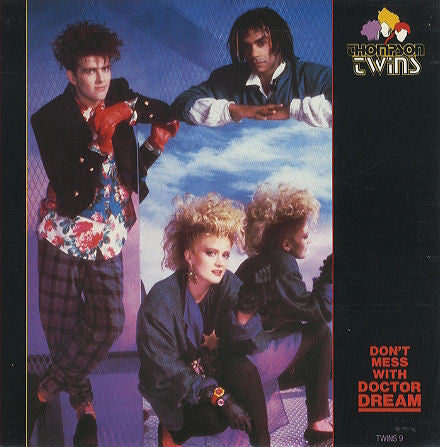 Thompson Twins : Don't Mess With Doctor Dream (7", Single, Blu)