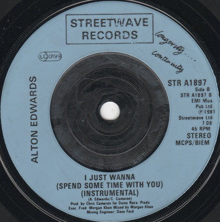Alton Edwards : I Just Wanna (Spend Some Time With You) (7", Blu)