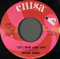 Arthur Adams : Let's Make Some Love / It's Private Tonight (7", Single, ARP)
