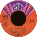 The Isley Brothers : Pop That Thang / I Got To Find Me One (7", Single, Styrene, Pit)