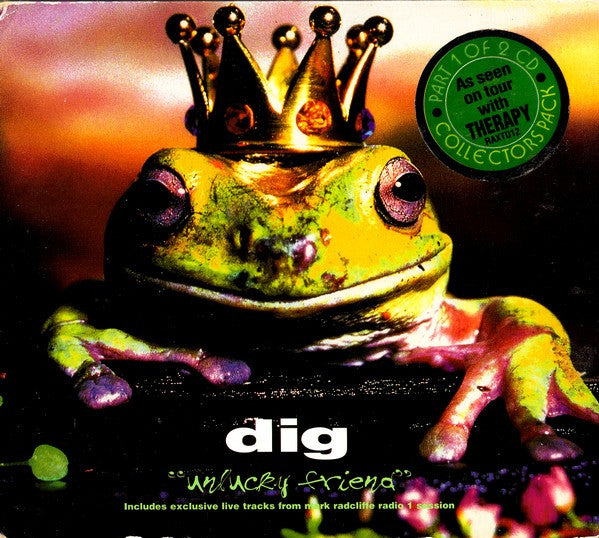 Dig : Unlucky Friend (CD, Single, CD1)