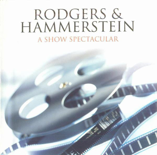 Rodgers & Hammerstein : A Show Spectacular (CD, Comp)