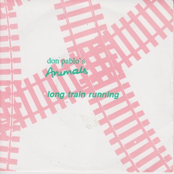 Don Pablo's Animals : Long Train Running (7")