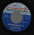 The Supremes : Where Did Our Love Go (7")