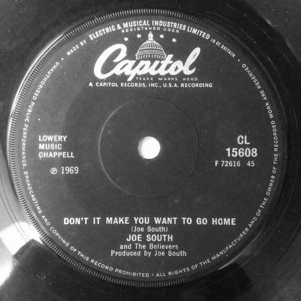 Joe South And The Believers : Don't It Make You Want To Go Home / Hearts Desire (7", Single)