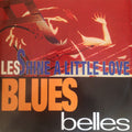 Les Blue Belles : Shine A Little Love (12")