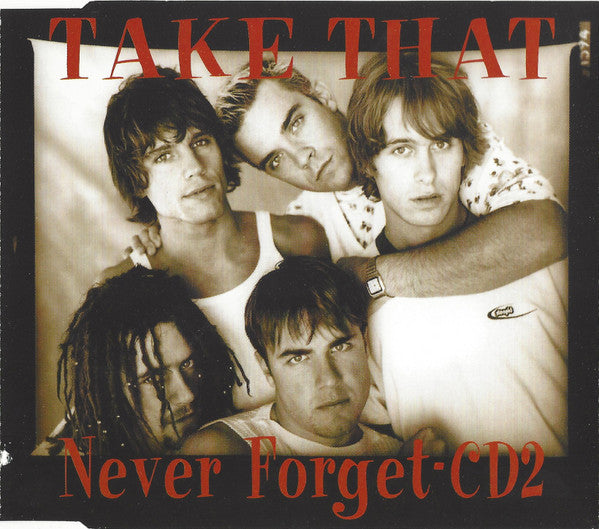 Take That : Never Forget (CD, Single, CD2)