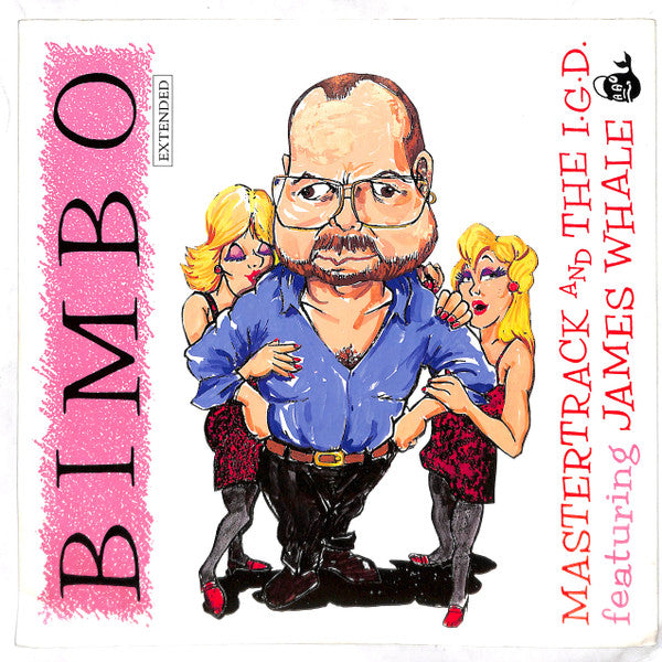 Mastertrack And The I.D.G Feat. James Whale : Bimbo (12", Single)