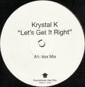 Krystal K : Let's Get It Right (12", Promo)