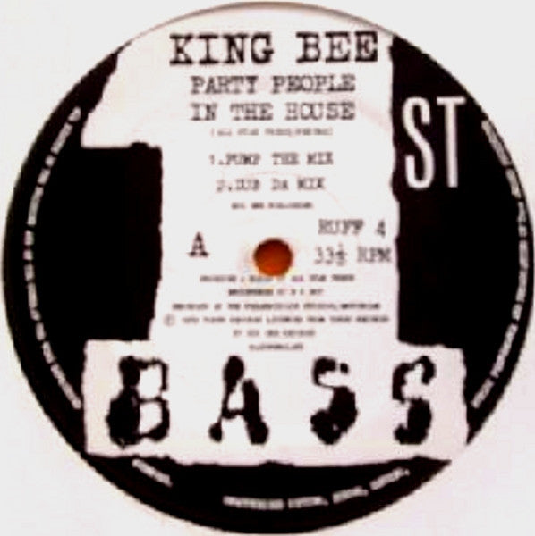 King Bee : Party People In The House (12")