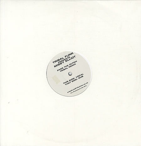 Tribal Funk Presents Missy Elliott : Pass The Dutch (Tribal Remix) (12", Promo)