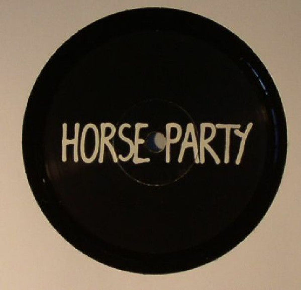 Horse Party : Out Of Sight (7", Single)