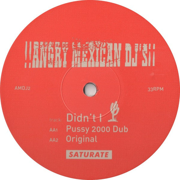 Angry Mexican DJs : Didn't I (12", Promo)