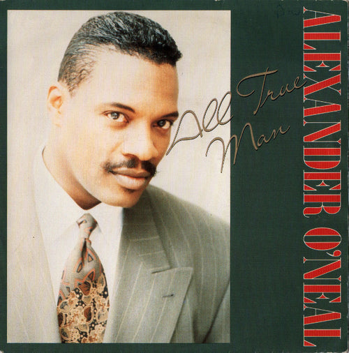 Alexander O'Neal : All True Man (7", Single)