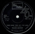 The Isley Brothers : Take Some Time Out For Love (7", Single, RE)