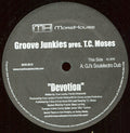 Groove Junkies pres. T.C. Moses : Devotion (12")