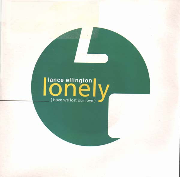 Lance Ellington : Lonely (Have We Lost Our Love) (7")