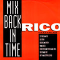 Rico (14) : Mix Back In Time / What! (12", P/Mixed)