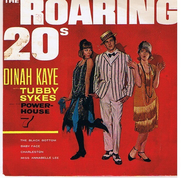 Dinah Kaye With Tubby Sykes And The Powerhouse Seven : The Roaring 20's (7", EP)