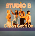 Studio B : C'mon Get It On (12")
