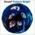 Sound 5 : Future's Bright (CD, Single, CD2)