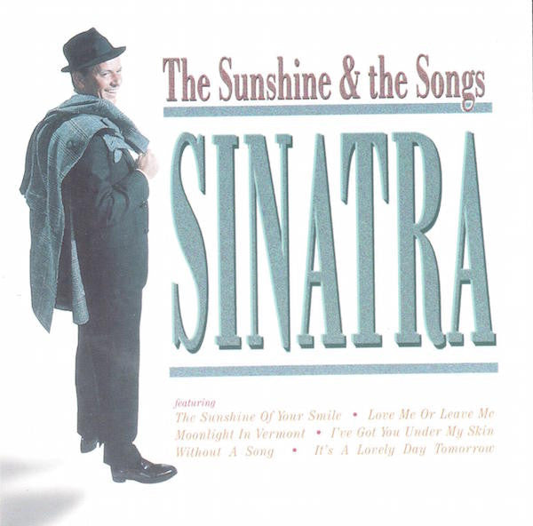 Frank Sinatra : The Sunshine & The Songs (CD, Comp)