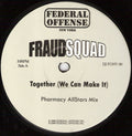 Fraud Squad : Together (We Can Make It) (2x12")