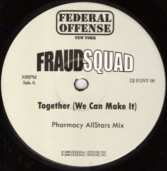 Fraud Squad : Together (We Can Make It) (2x12")